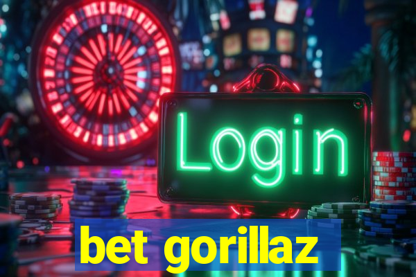 bet gorillaz